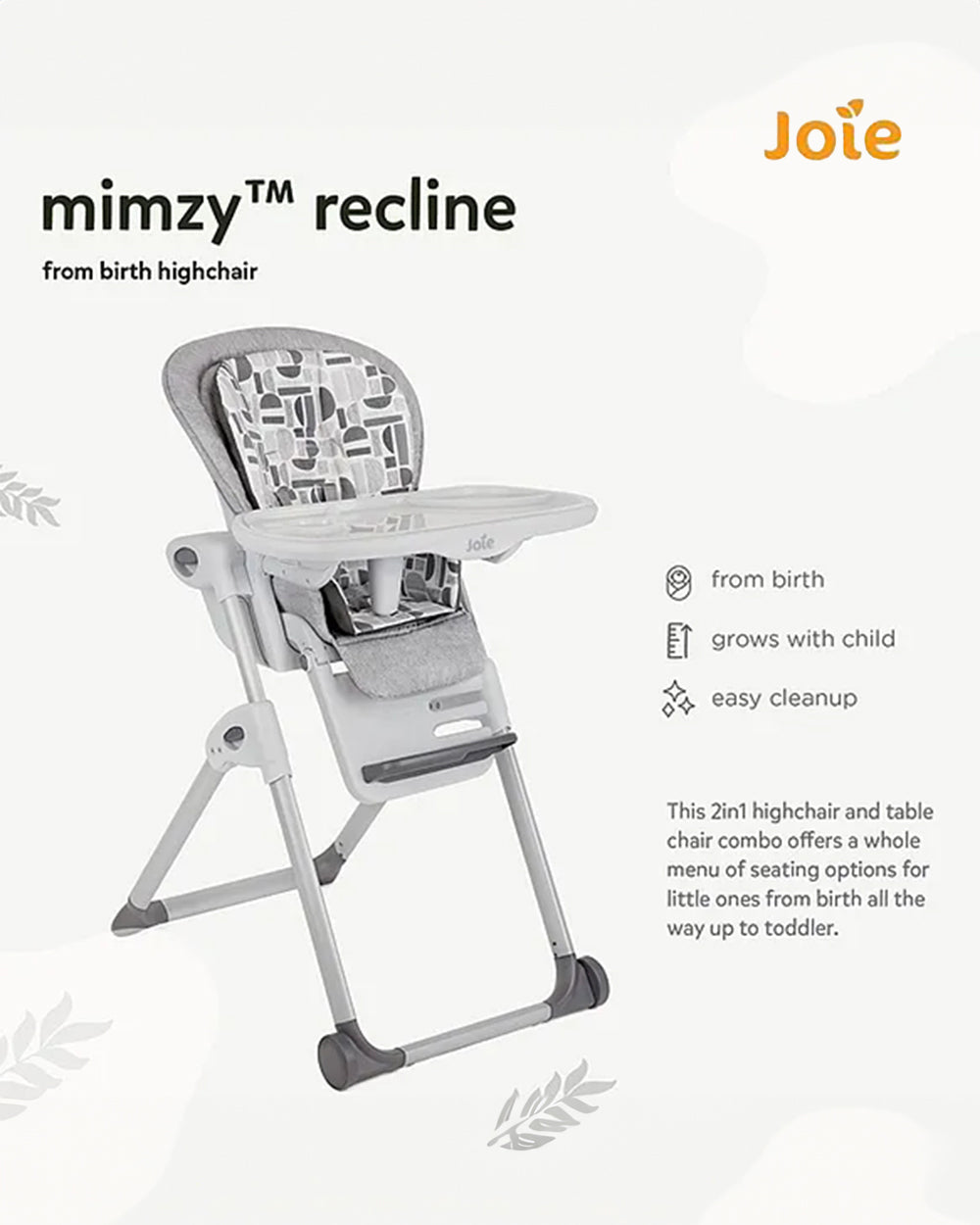 Joie Mimzy Recline High Chair-5 Position Recline-7 Height Positions-Upto 15 Kg-Logan
