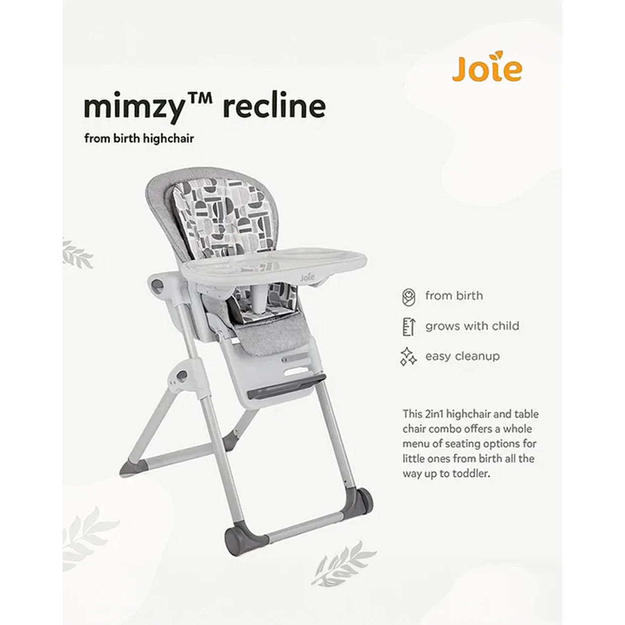 Joie Mimzy Recline High Chair-5 Position Recline-7 Height Positions-Upto 15 Kg-Logan