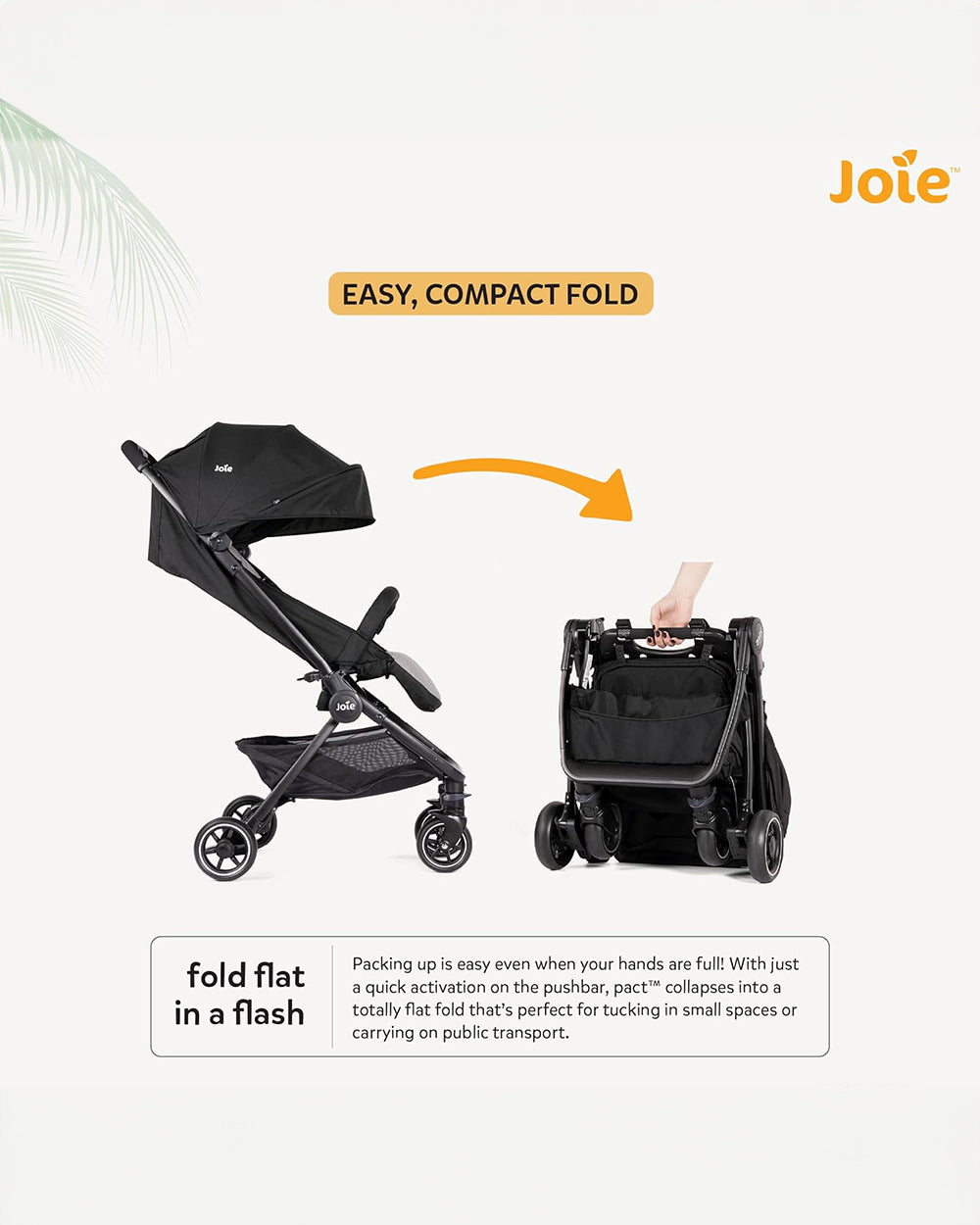 Joie Pact Lightweight Baby Stroller & Gemm Car Seat Travel System-Stroller Features (One Hand Fold, Flat Reclining Seat, Upto 15 Kg)-Car Seat Features (Airline Certified, Side Impact Protection, Upto 13 Kg)-Ember & Shale