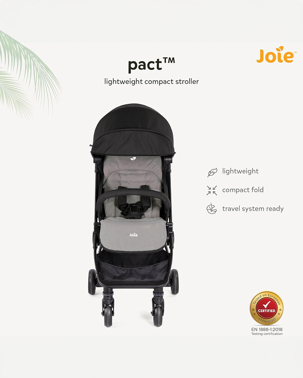 Joie Pact Lightweight Baby Stroller & Gemm Car Seat Travel System-Stroller Features (One Hand Fold, Flat Reclining Seat, Upto 15 Kg)-Car Seat Features (Airline Certified, Side Impact Protection, Upto 13 Kg)-Ember & Shale